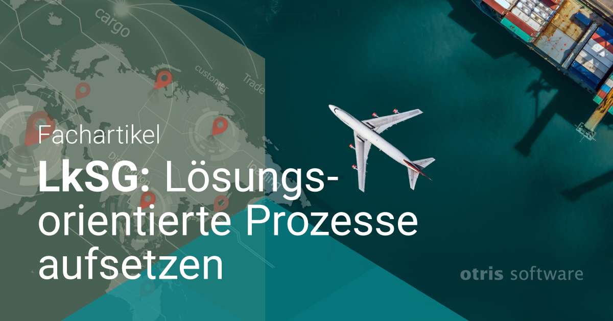 LkSG-Anforderungen Richtig Umsetzen | Otris Software